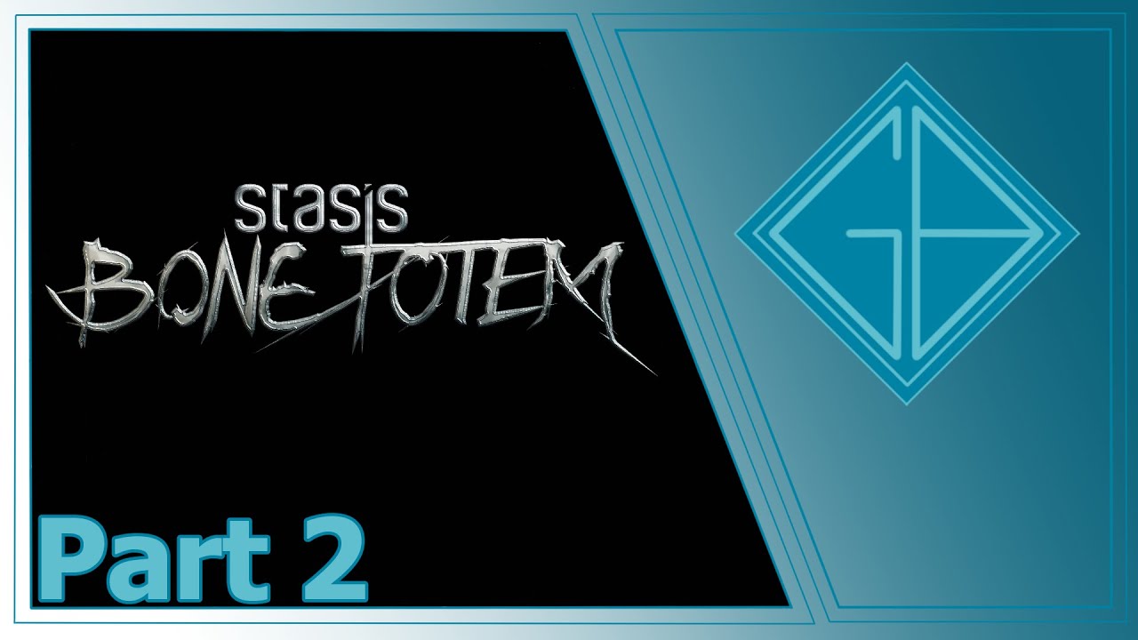 Gakuto_Bongo Plays Stasis: Bone Totem - Pt. 2 (23-10-2025)