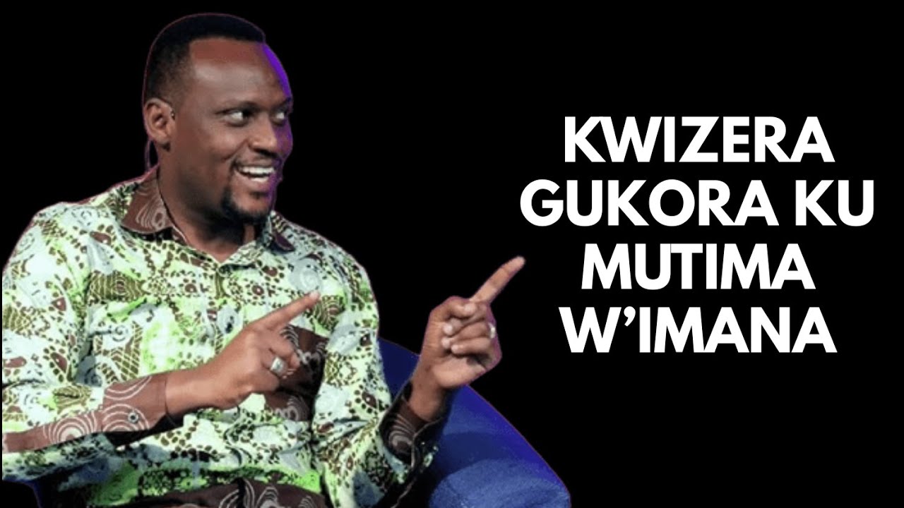 INYIGISHO YA Pst  SENGA Emmanuel  --KWIZERA GUKORA KU MUTIMA W'IMANA