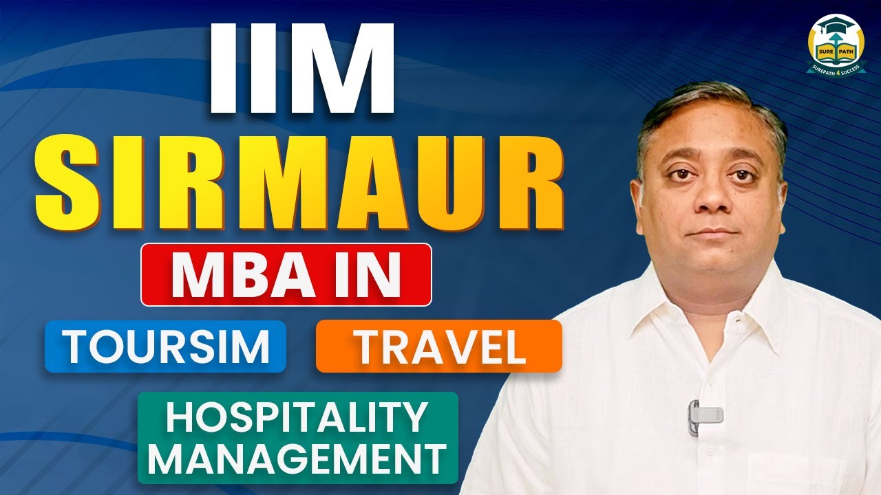 IIM Sirmaur MBA in Tourism, Travel & Hospitality Management:  Study in India & Mauritius! (CAT 2025)