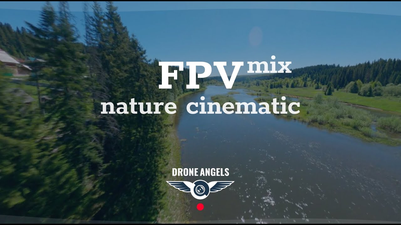 FPV nature cinematic
