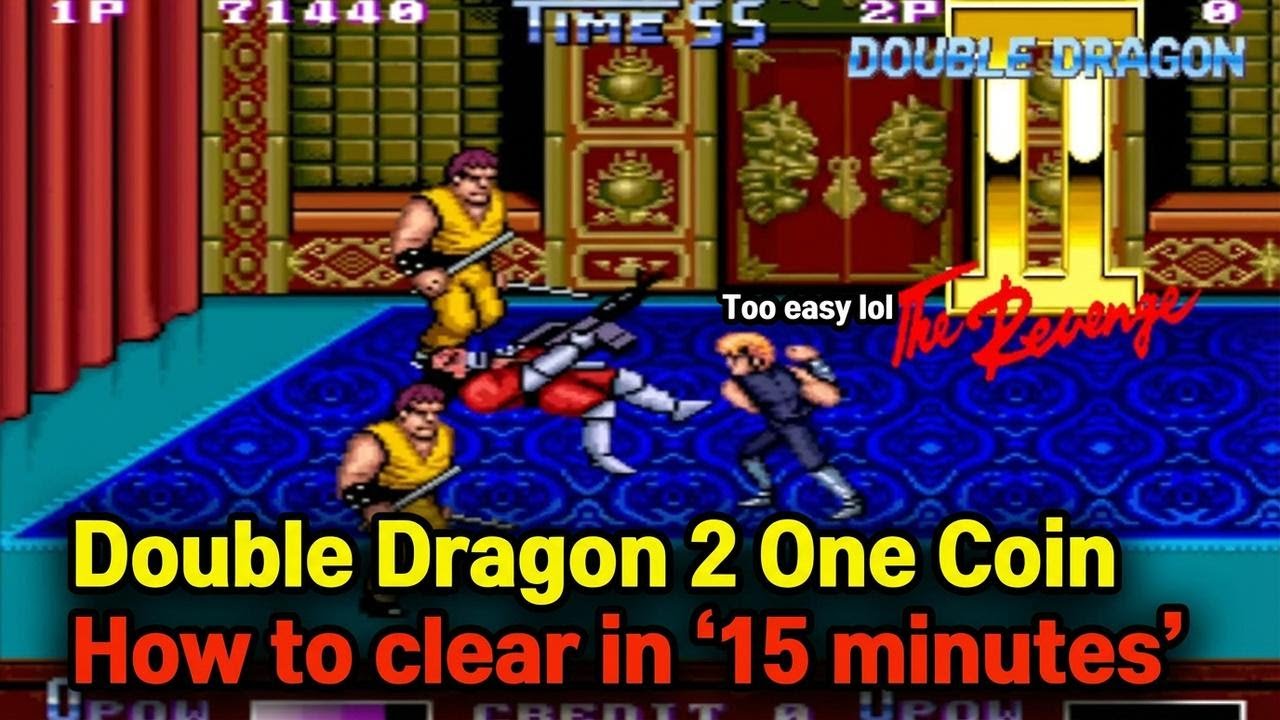 How to Beat Double Dragon 2 in 15 Minutes on a Single Credit | Classic Arcade Tips