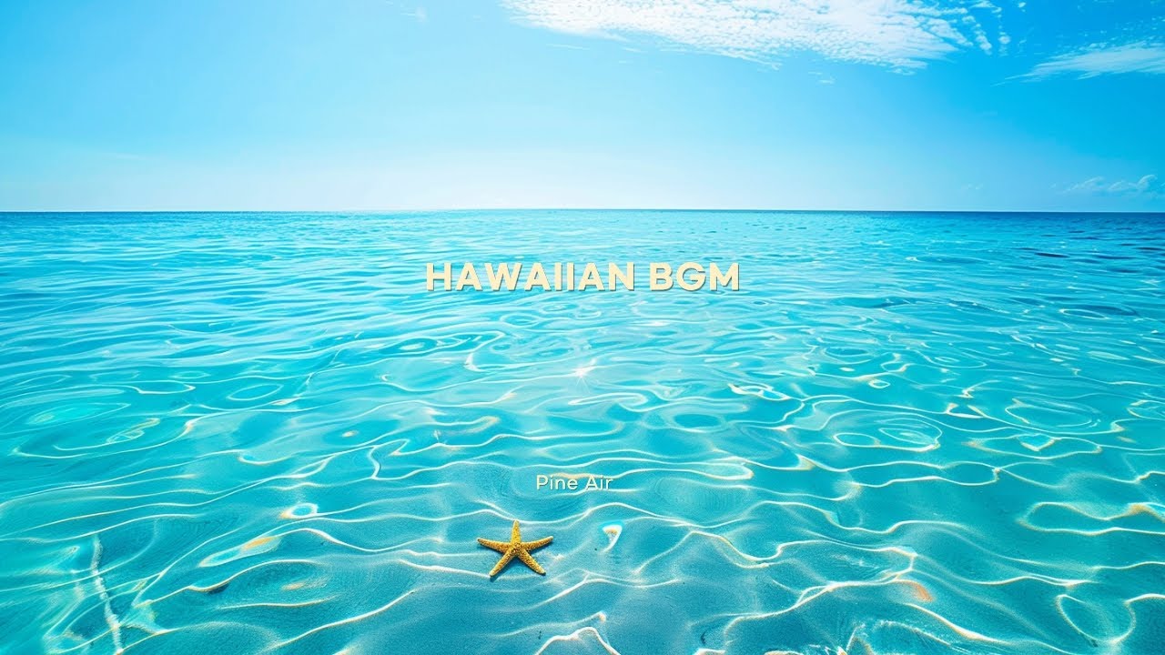 Hawaiian BGM Vol. 4 – Gentle Flow