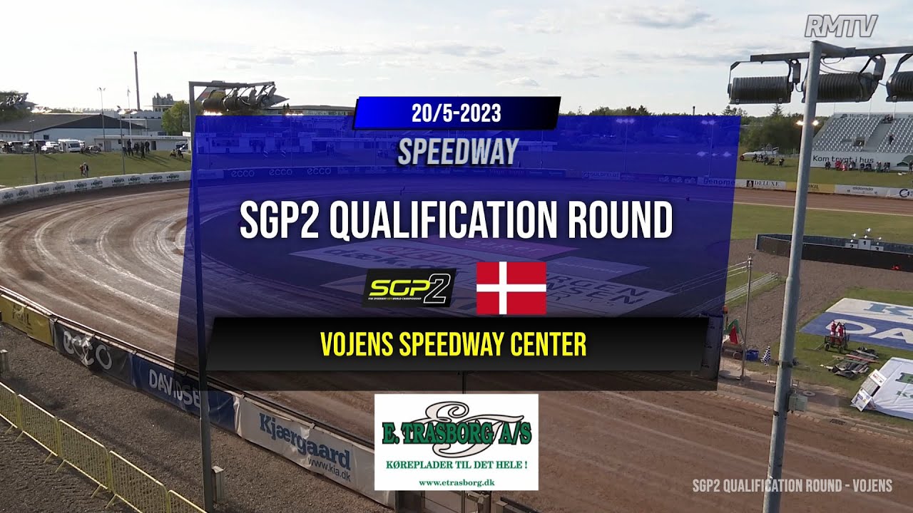 SGP2 Qualification Denmark - Vojens Speedway Center 20.05.2023 All heats