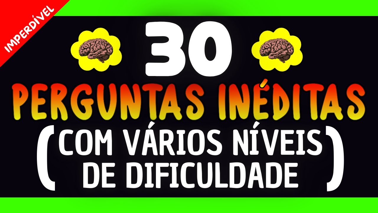 30 PERGUNTAS INCRÍVEIS SOBRE CONHECIMENTOS GERAIS COM VÁRIOS NÍVEIS DE DIFICULDADE | NOVO QUIZ