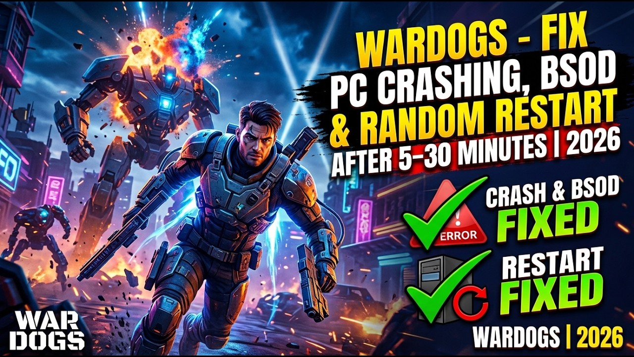 WARDOGS &mdash; Fix PC Crashing, BSOD & Random Restart After 5&ndash;30 Minutes | 2026