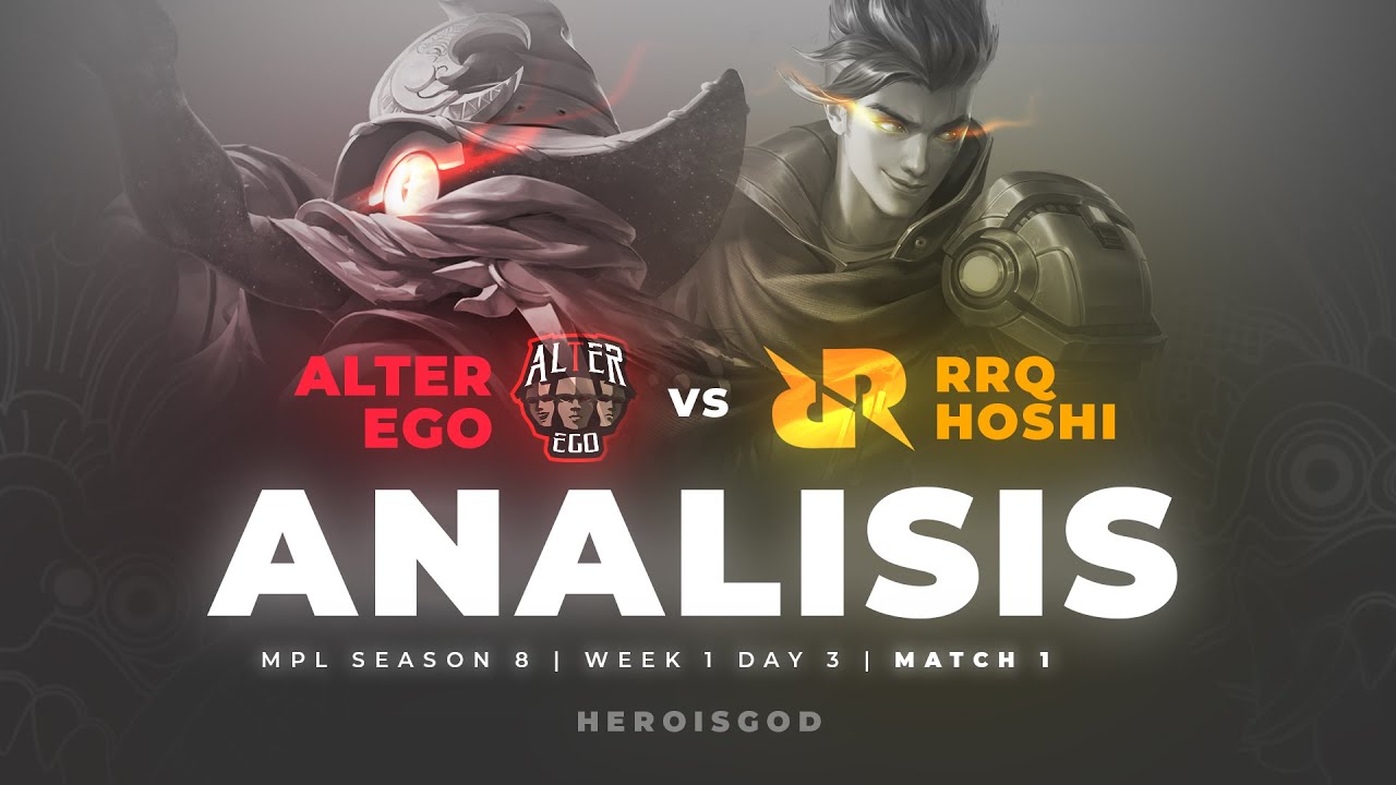 ANALISIS ALTER EGO vs RRQ HOSHI | Week 1 Day 3 Match 1 | MPL Season 8