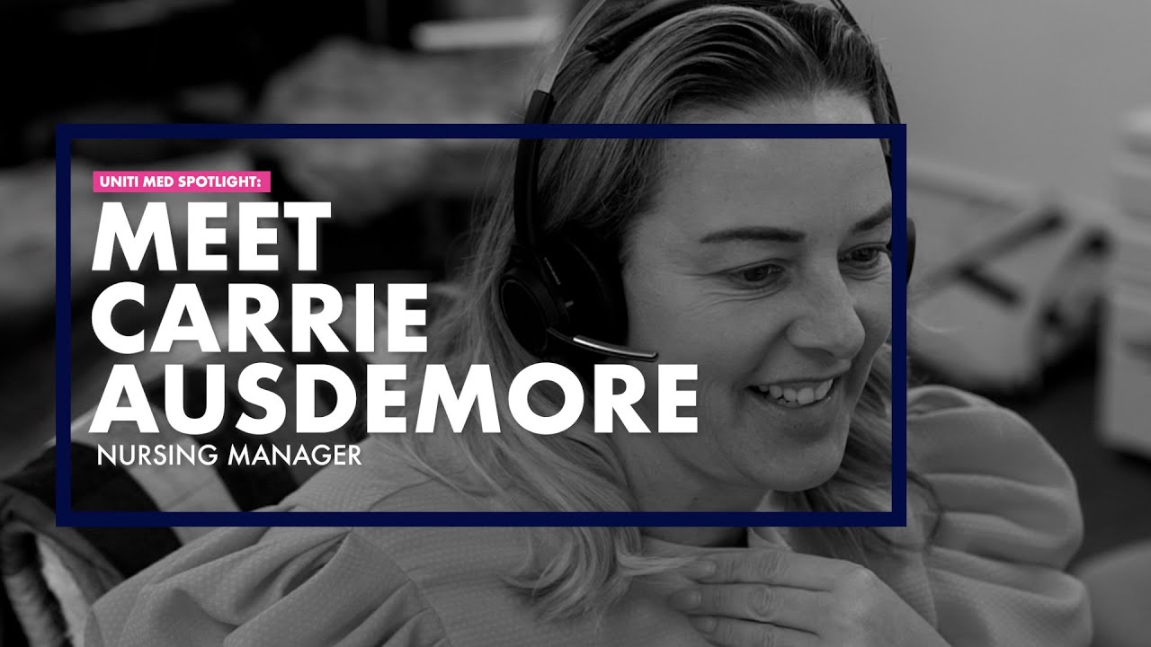 Meet Carrie Ausdemore, Nursing Manager | Uniti Med