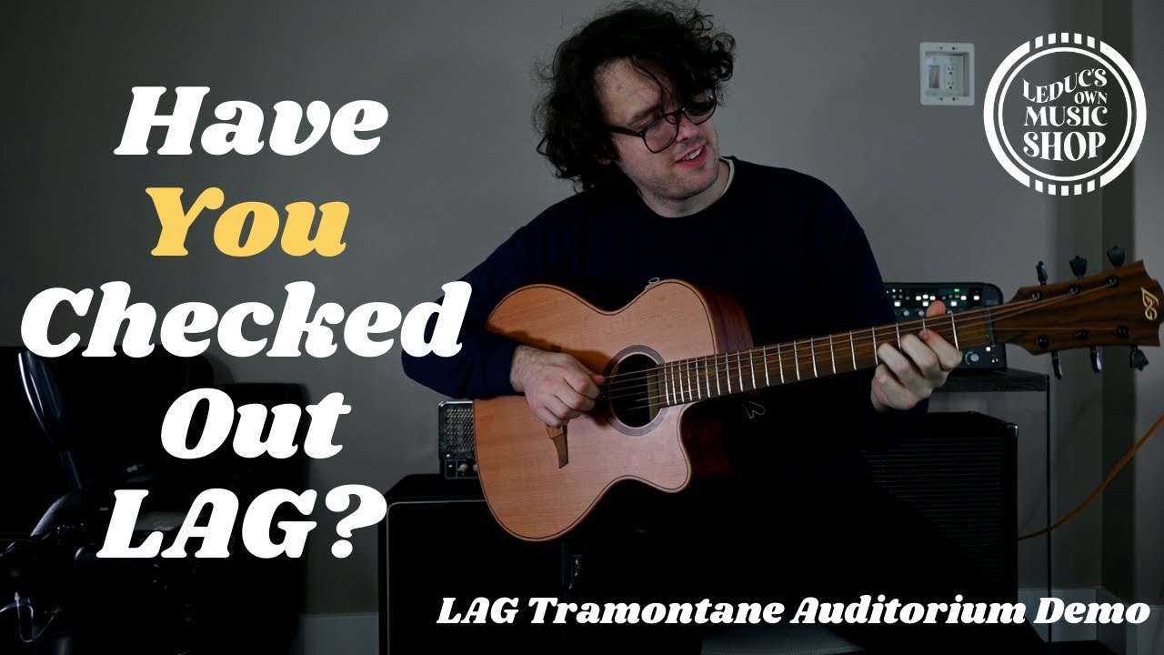 Have You Checked Out LAG Guitars // LAG Tramontane Auditorium Demo