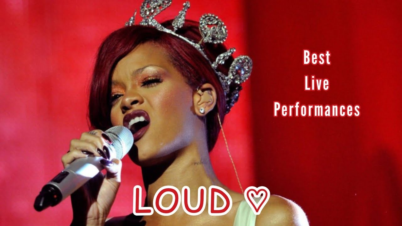 Rihanna - Best Live Vocal Performances | Loud