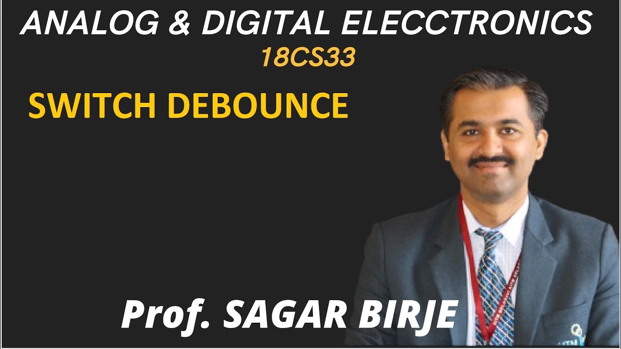 18CS33| Switch Debounce | Analog & Digital Electronics