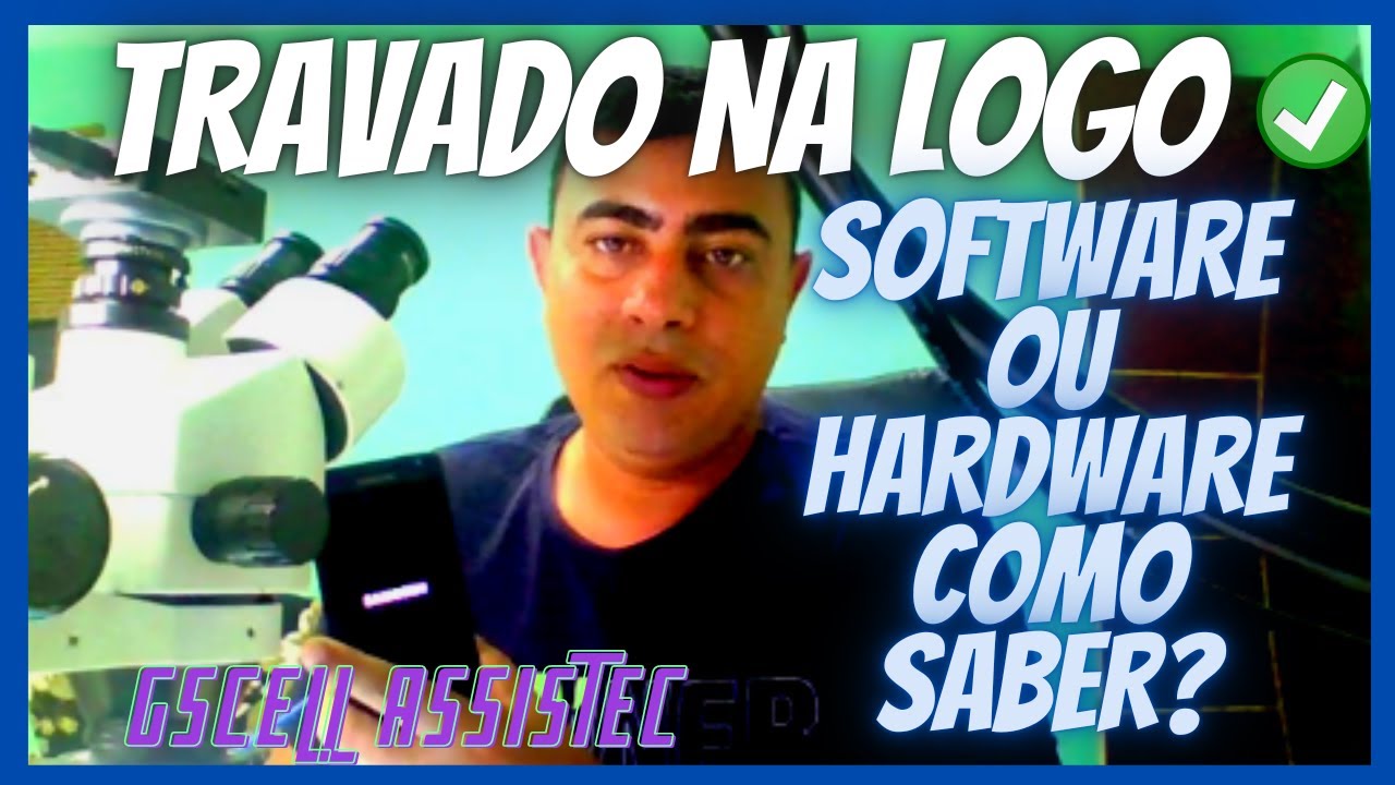SAMSUNG J4 TRAVADO NA LOGO. SOFTWARE OU HARDWARE COMO SABER?