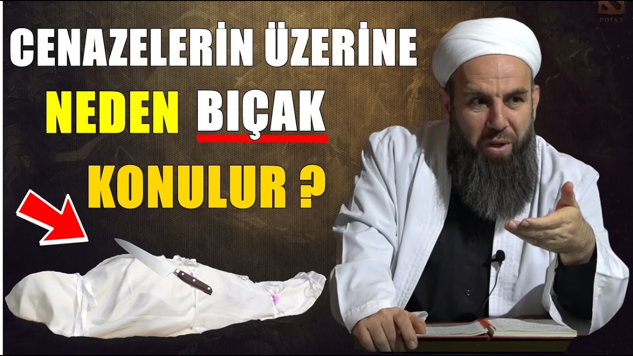 CENAZENİN ÜZERİNE NEDEN BIÇAK KONULUR ? ÖLÜM ANINDA NELER YAPILIR ? /Ali Küpelioğlu Hocaefendi /