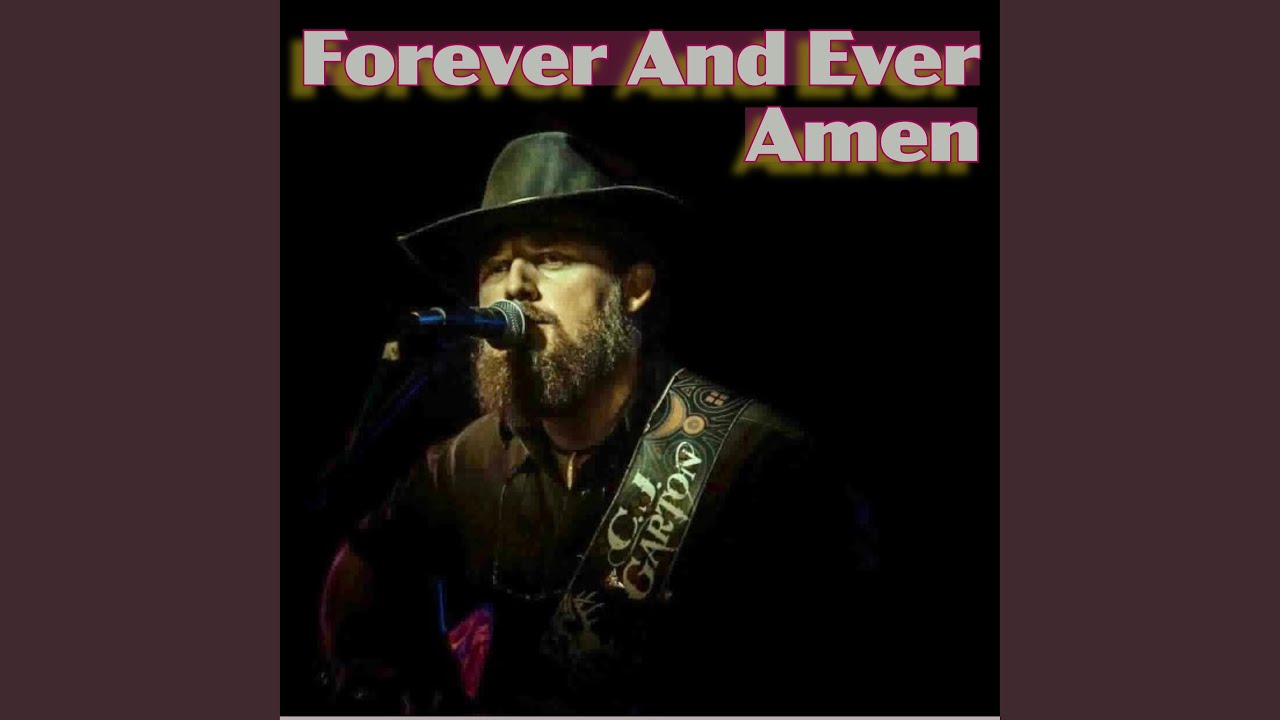 Forever And Ever Amen