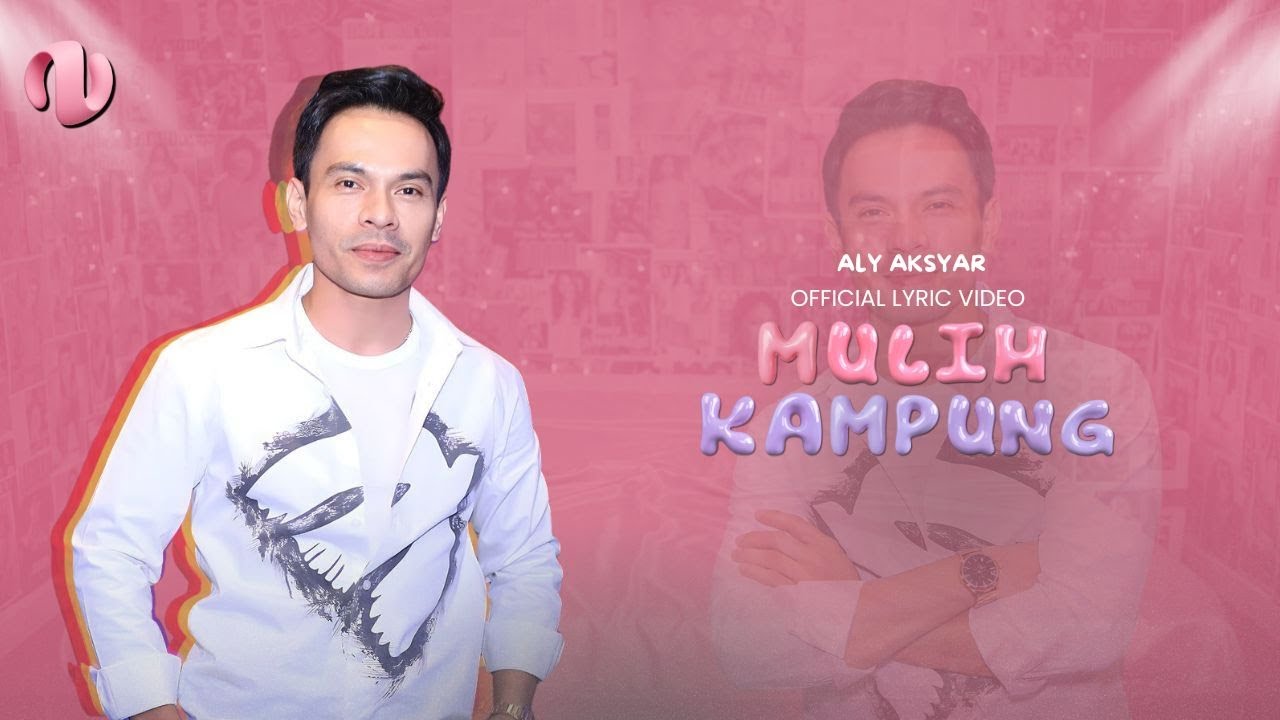 MULIH KAMPUNG - ALY AKSYAR (Official Lyric Video)