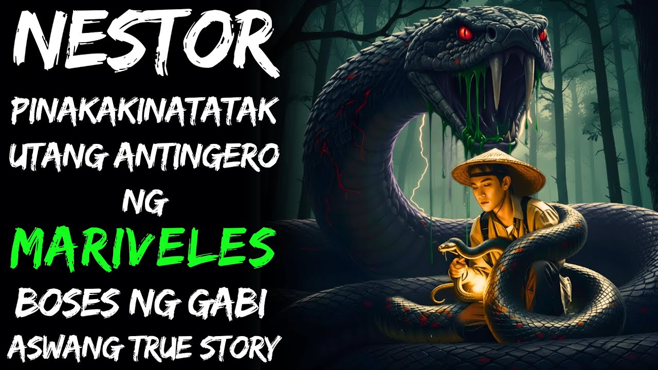 NESTOR PINAKAKINATATAKU TANG ANTINGERO NG MARIVELES kwentong (Aswang True Story)