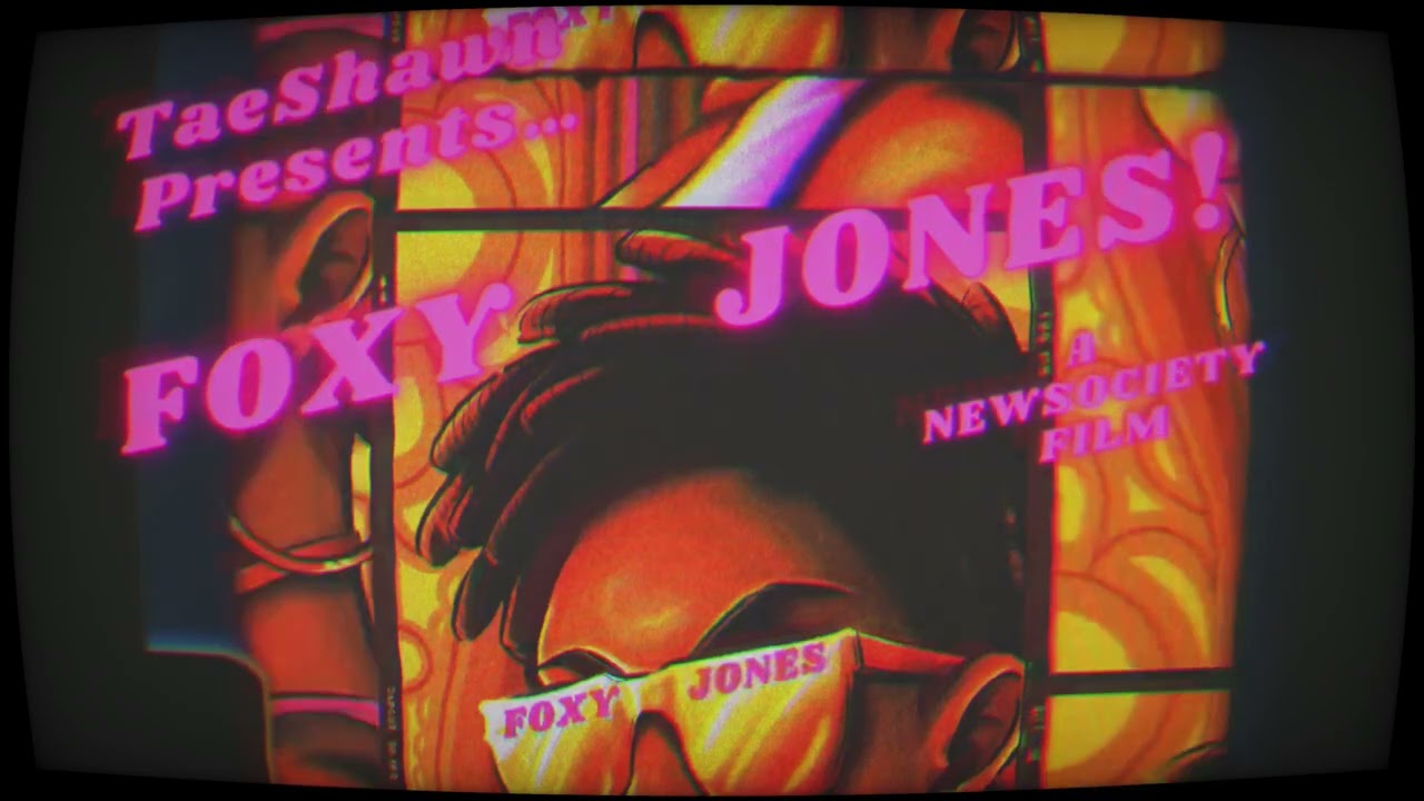 TaeShawn-Foxy Jones (Feat. Tha Keeman & Easy-Lee) Visualizer
