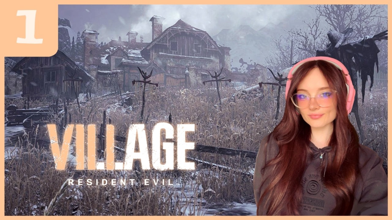 [PART 1] Resident Evil Village | First Time! | Full Playthrough