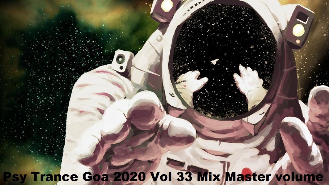 Psy Trance Goa 2020 Vol 33 Mix Master volume