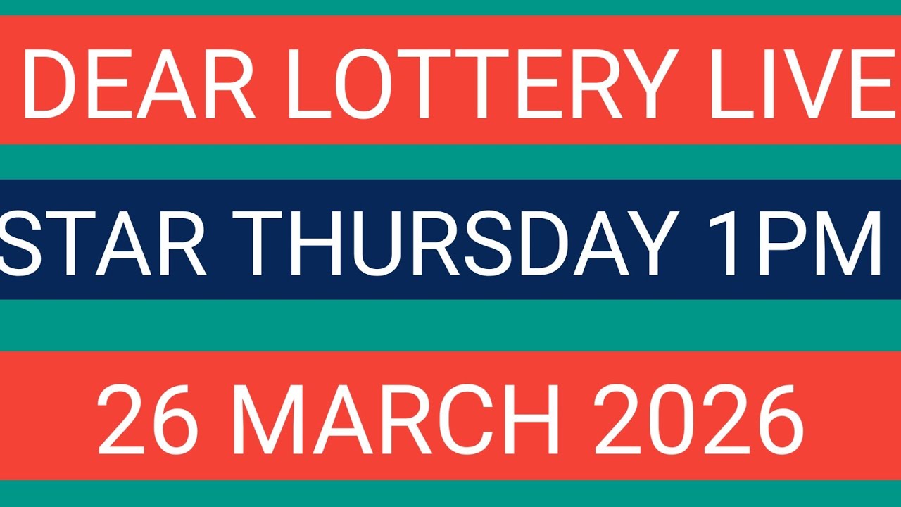 DEAR LOTTERY SAMBAD LIVE STAR THURSDAY 1PM MORNING 26 MARCH 2026