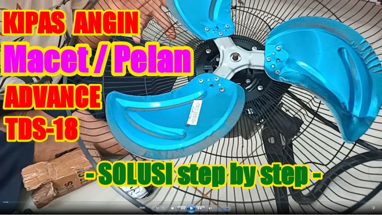 cara memperbaiki kipas angin advance berputar pelan