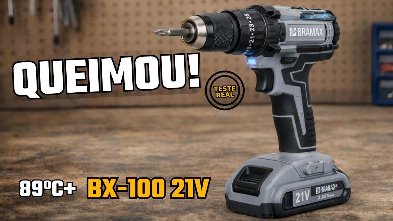 Bramax BX-100 21V (escovada barata): vale em 2026? Deu fumaça e superaqueceu 89°C