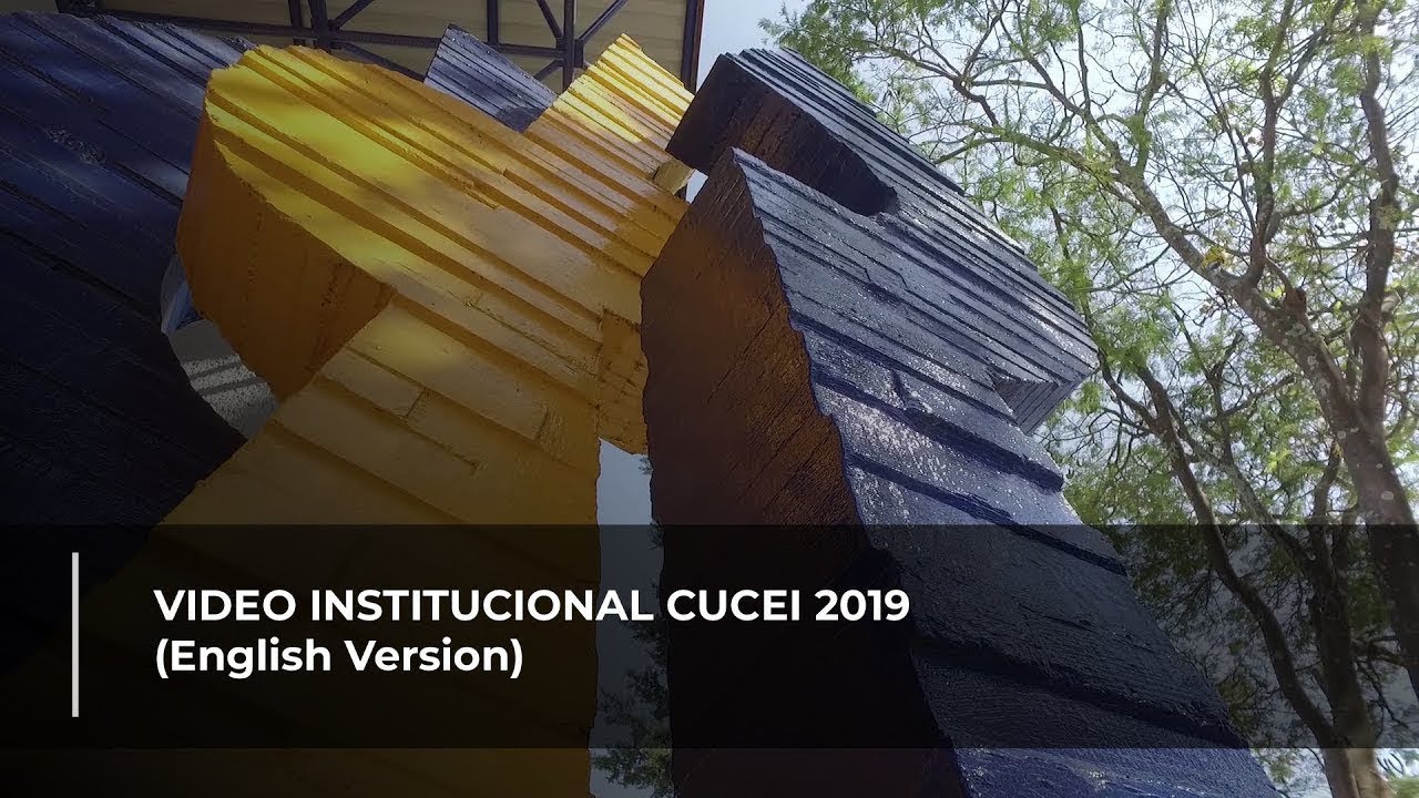 Video institucional CUCEI 2019 (English Version)