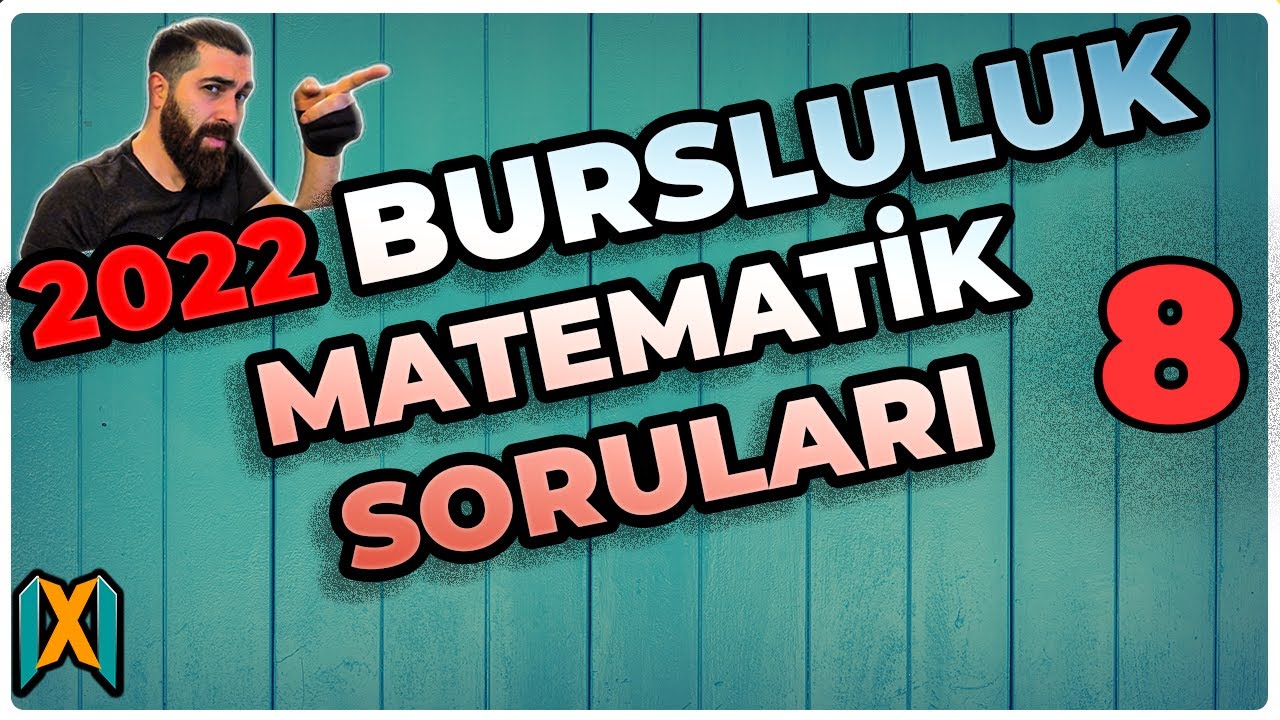 2022 8. Sınıf Bursluluk Sınavı Matematik Soru Çözümleri