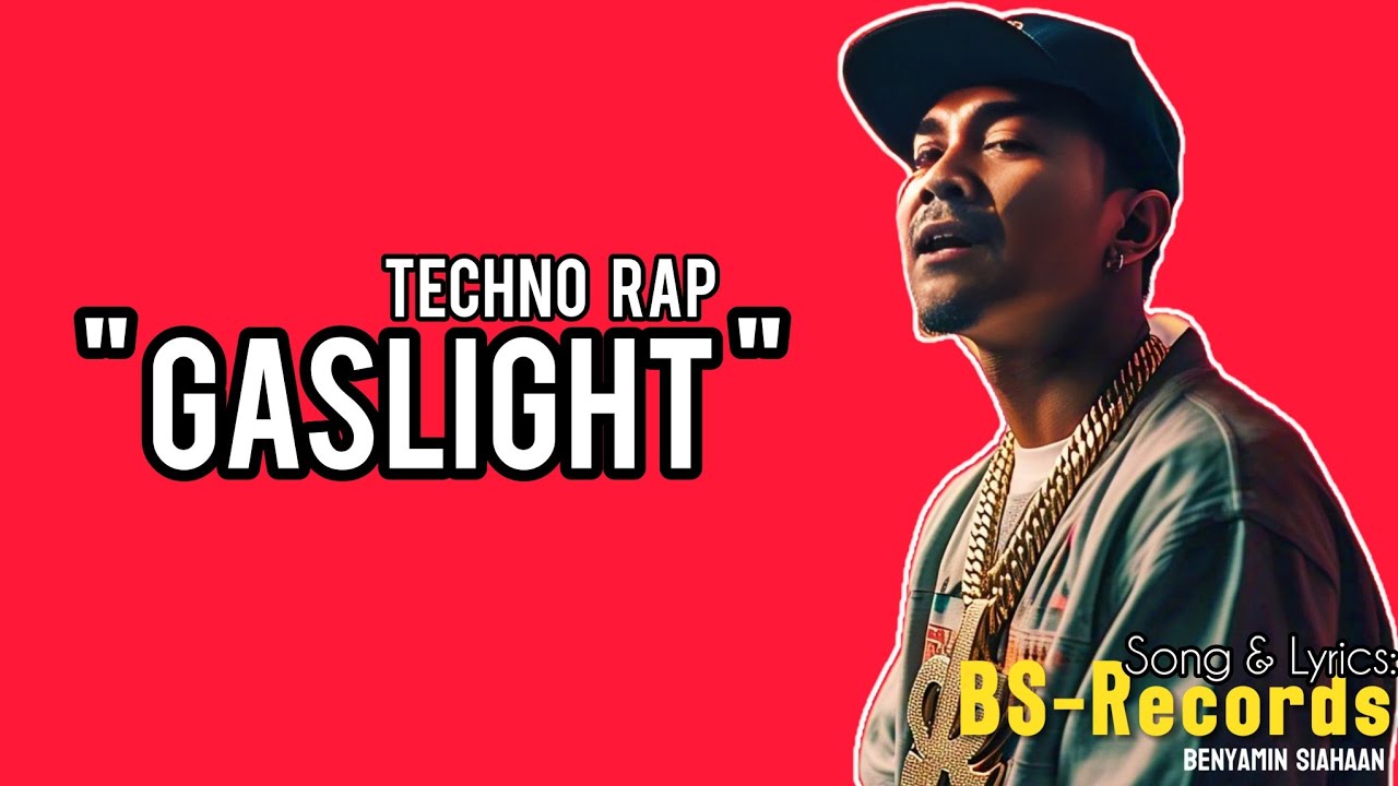 Gaslight (Rap Song and Lyrics)
