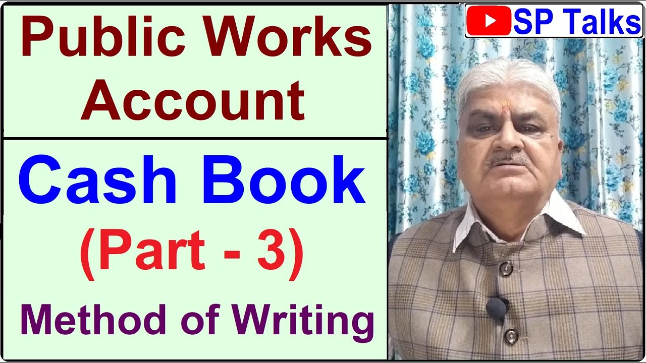 Episode-41 ll Public Works Account ll Cash Book (Part-3) ll HSAS Exam (Paper-5) Local Rules ll