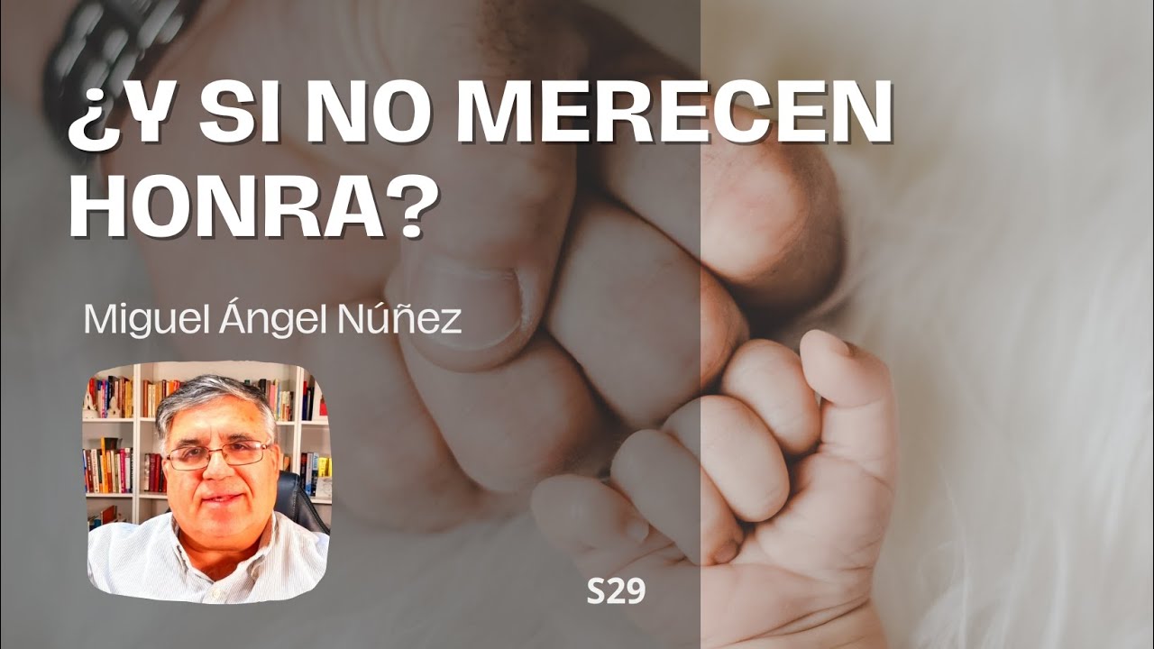 ¿Y si no merecen honra? | S29