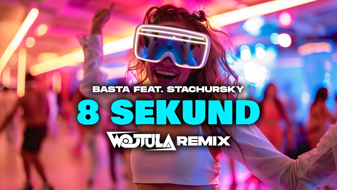 Basta feat. Stachursky - 8 Sekund (WOJTULA REMIX)