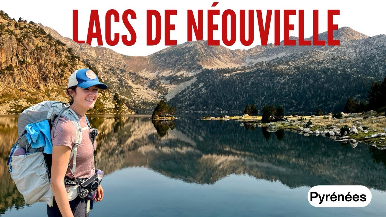 3 jours Reserve lacs de Neouvielle ! ⛺️🥾Pyrénées 🙂