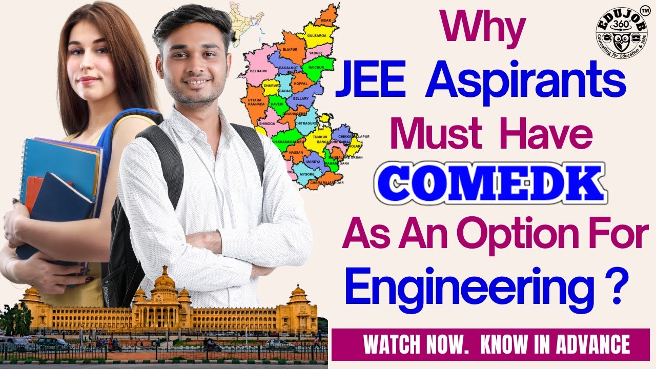 COMEDK: Why JEE Aspirants Must Have It an Option for Engineering?