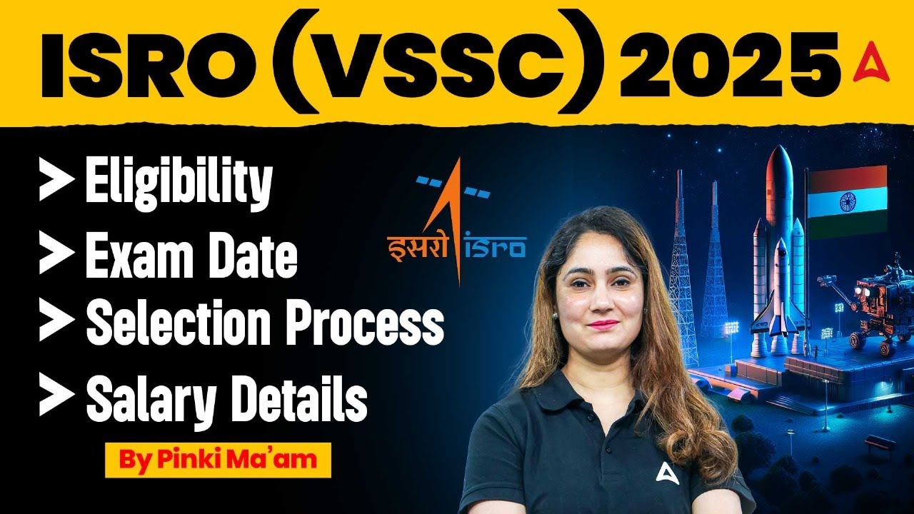 ISRO VSSC 2025 🚀 | Eligibility, Exam Date, Selection Process & Salary Details | By Pinki Ma&rsquo;am