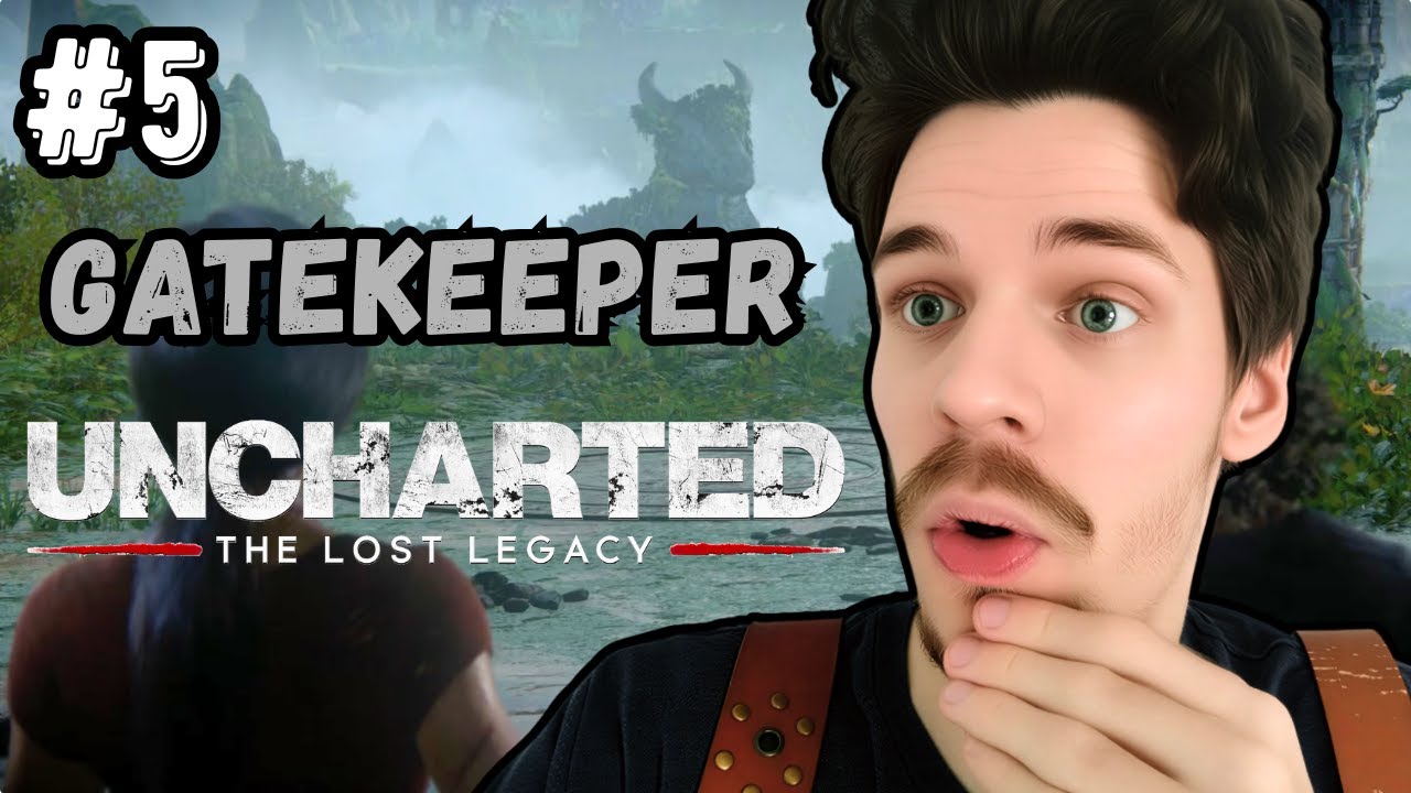 THE EXPEDITION LEADS TO THE GATEKEEPER | Uncharted: The Lost Legacy - Episode 5
