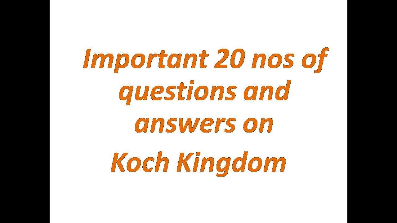 Top 20 koch kingdom questions and answers | Assam gk for APSC,ADRE, Grade 3/4