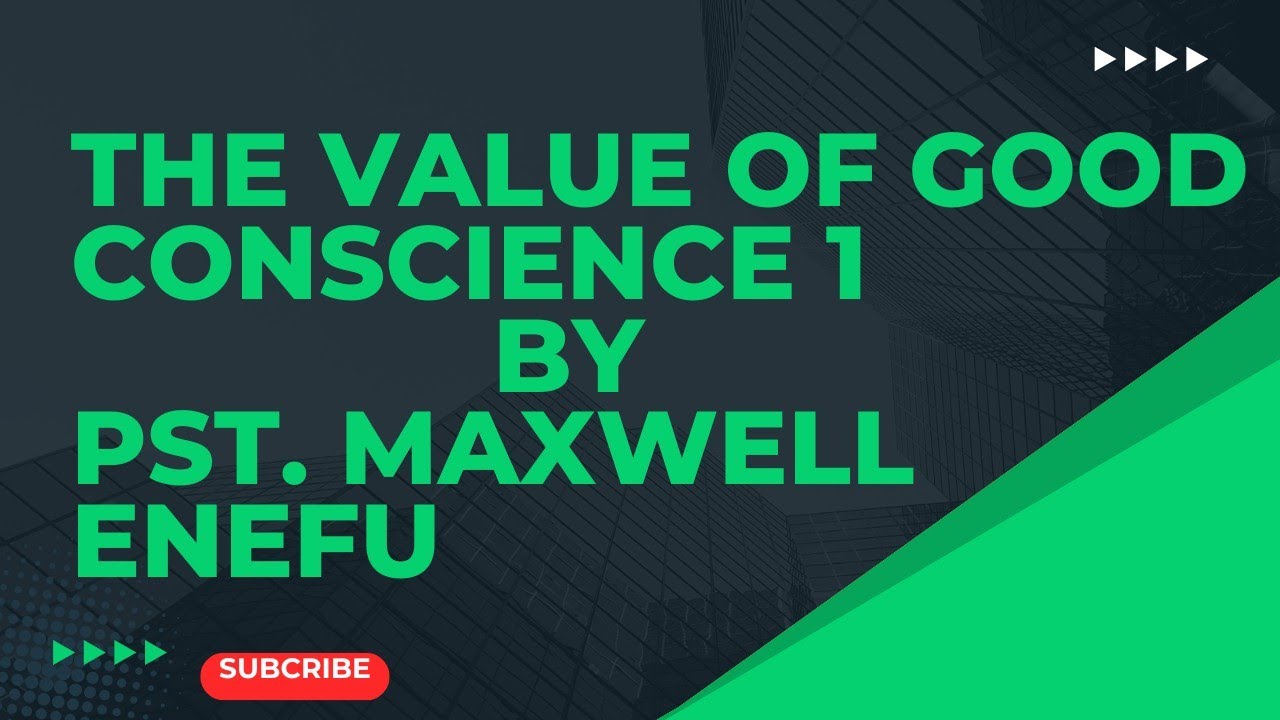 The Value of a good Conscience part 1
