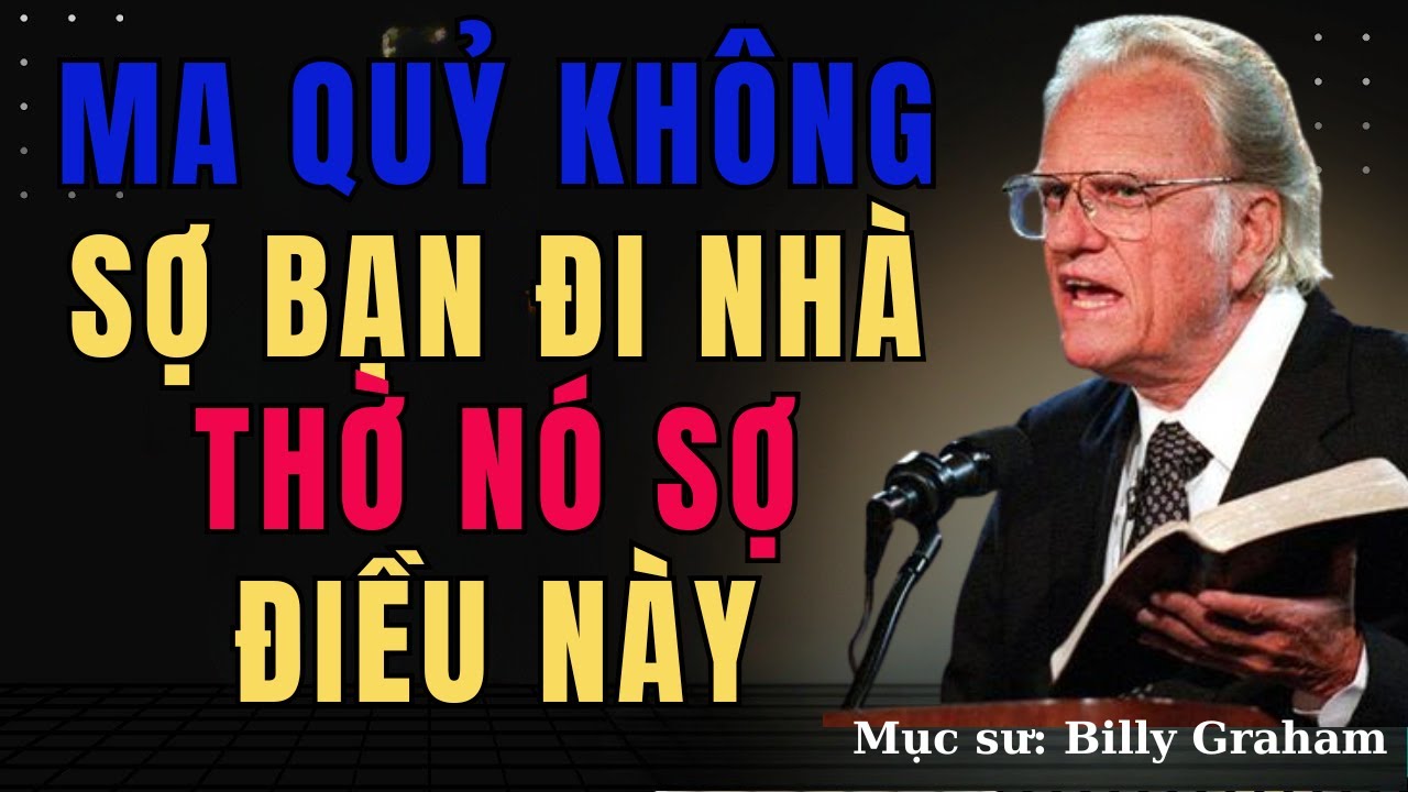 Ma Quỷ Không Sợ Bạn Đi Nhà Thờ – Nó Sợ Điều Này | Nghe Lời Chúa