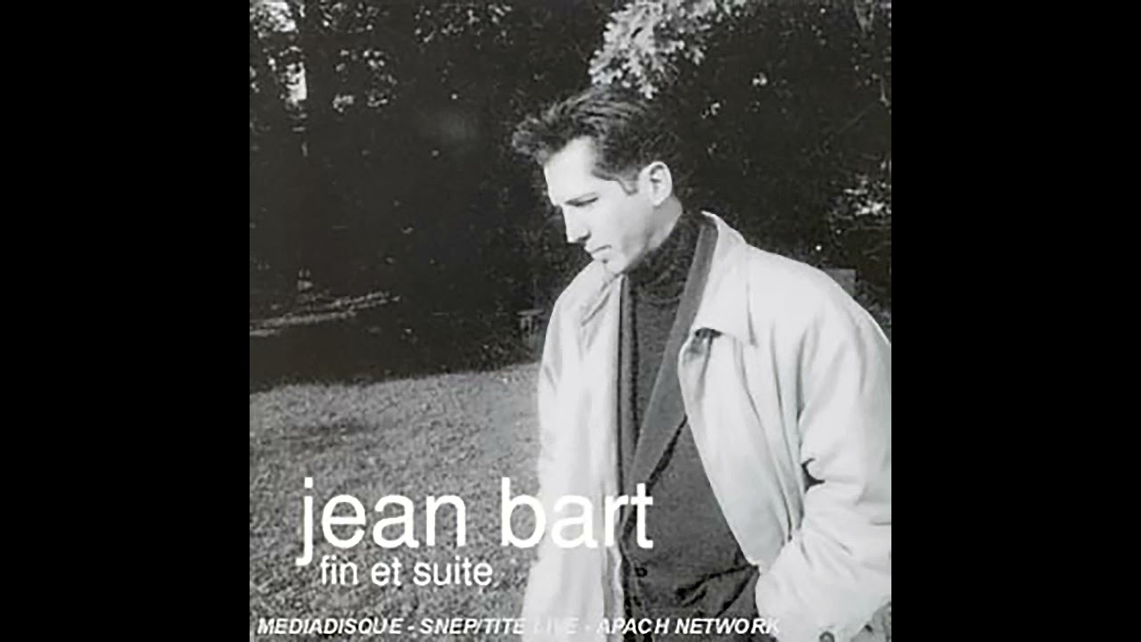 Fin et Suite - Jean Bart - FULL ALBUM