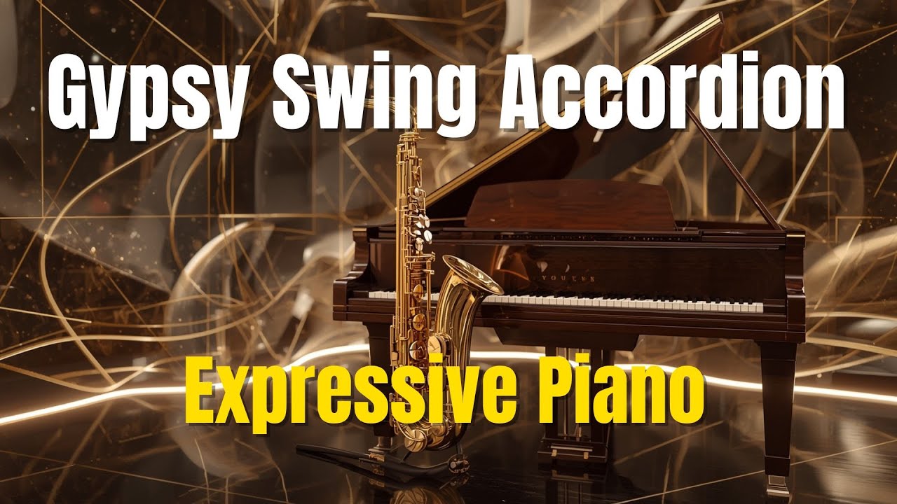 Gypsy Swing Fusion | Expressive Piano & Accordion Jazz Manouche Instrumental