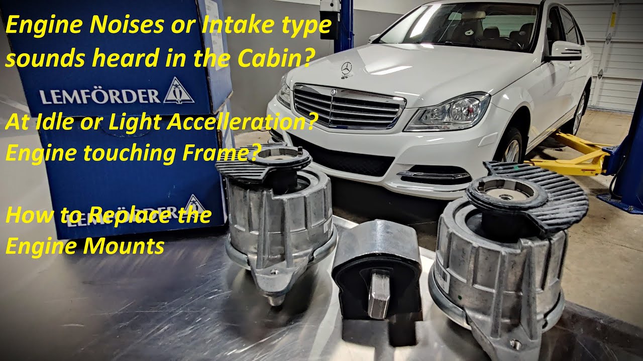 Mercedes C250 Engine Noises (W204) from bad Engine Mounts & Annoying Sounds HOW TO REPLACE MOUNTS