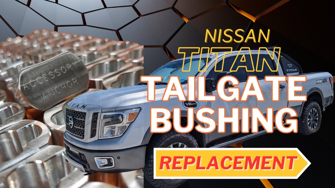 Как заменить втулки крышки багажника Nissan Titan с помощью усовершенствованного крепления аксесс...