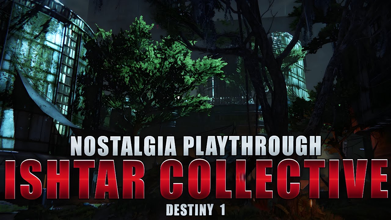 Destiny - Ishtar Collective / Nostalgia Playthrough [Age of Triumph]