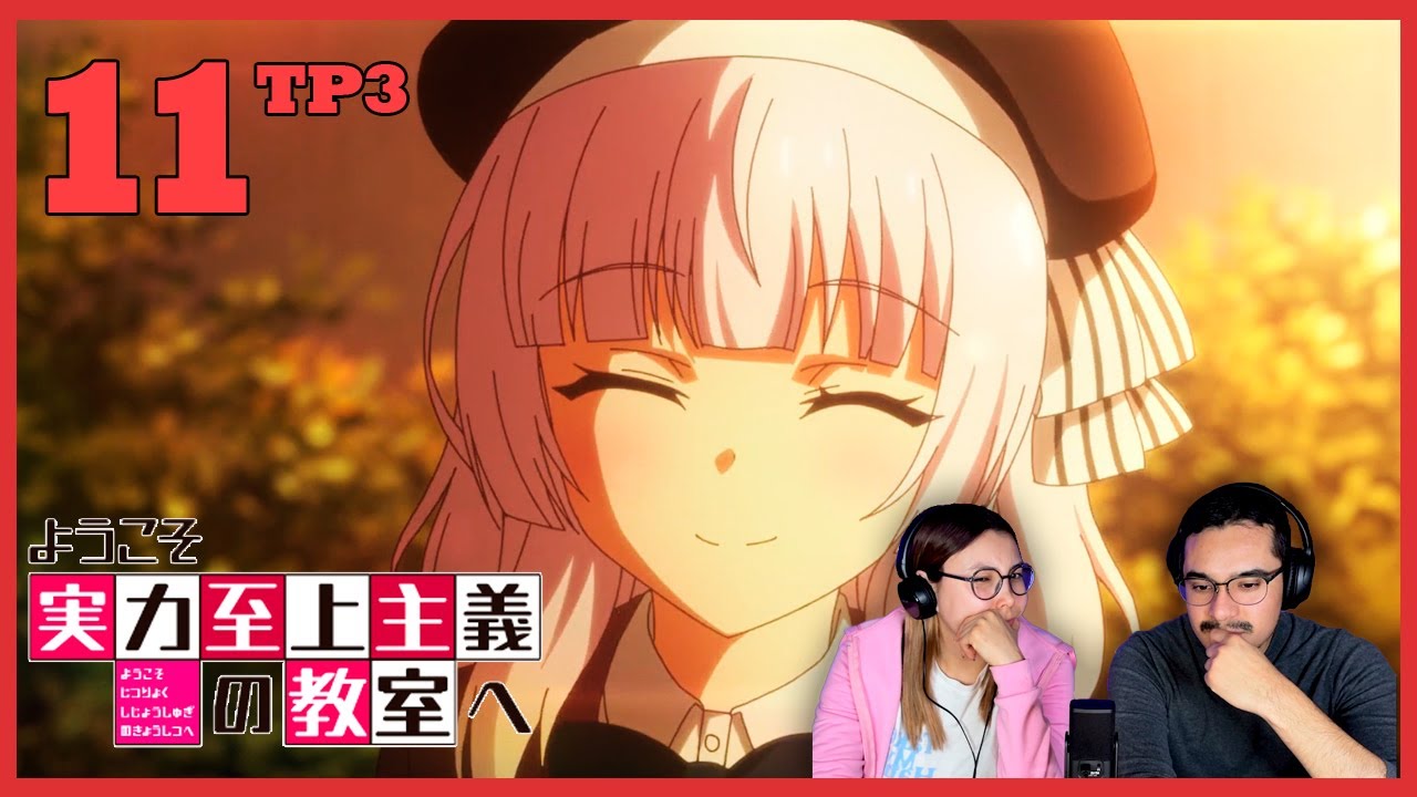 SERA ESTA UNA TREGUA? O NO? 🤔 | CAP 11 | TP 3 | Classroom of the Elite | REACCIÓN