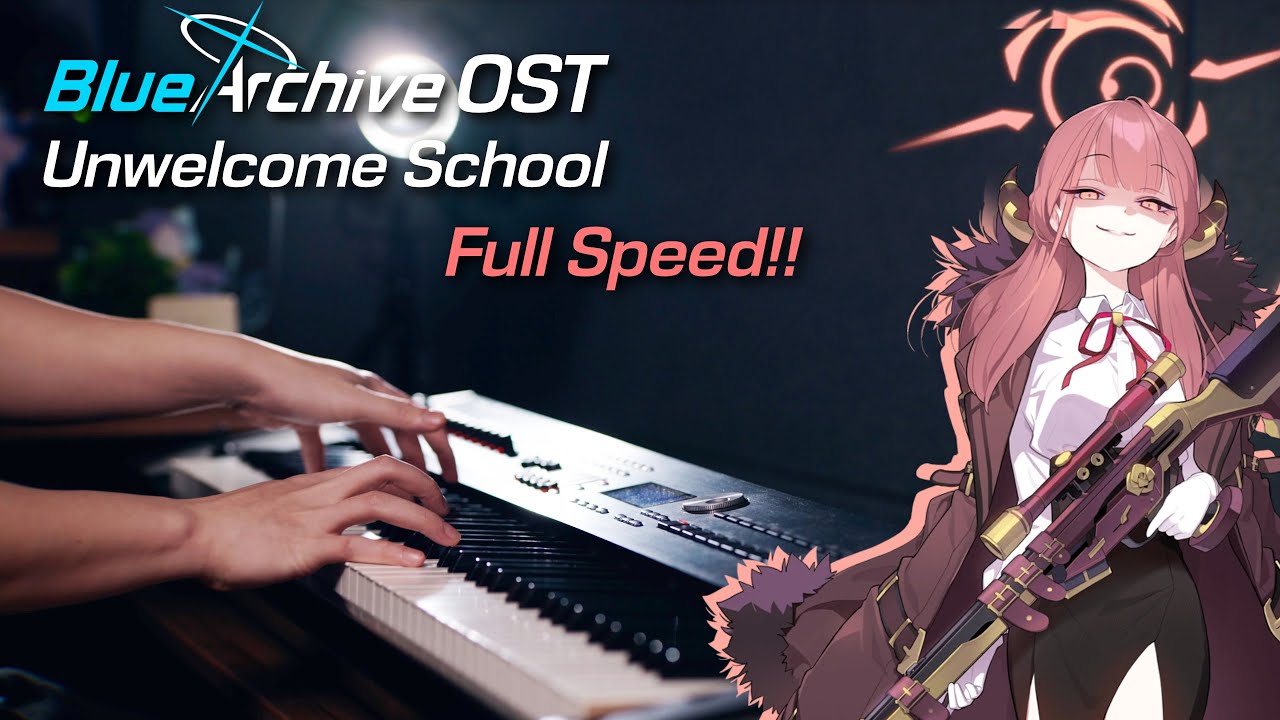 Blue Archive OST - Unwelcome School 🔥 FULL SPEED on Piano