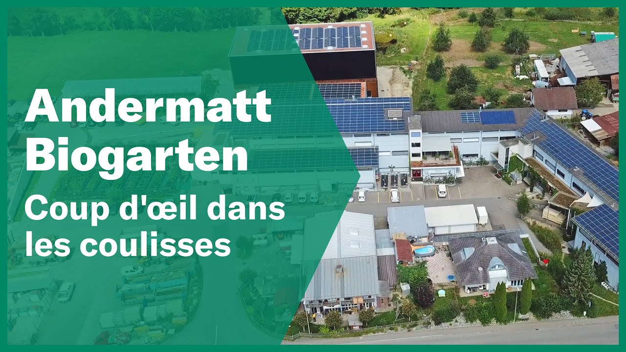 Film d'entreprise | Andermatt Biogarten