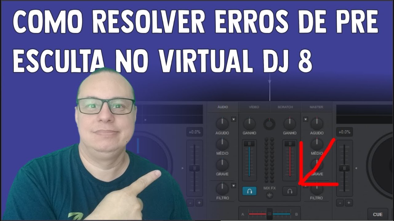 COMO RESOLVER ERROS DE PRE ESCULTA NO VIRTUAL DJ 8