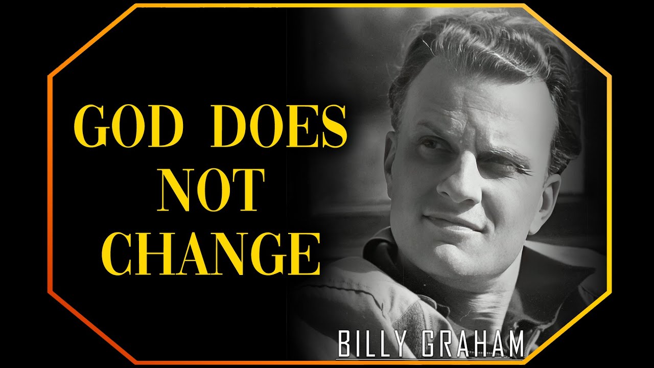 God Does Not Change - Hebrews 12:27-30 | Billy Graham Sermon #BillyGraham #Gospel #Jesus #Christ
