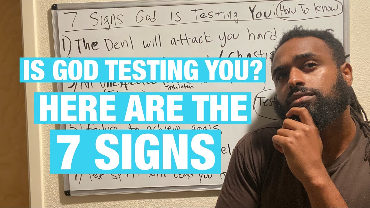 How To Know If God Is Testing You: 7 Signs God Is Testing You