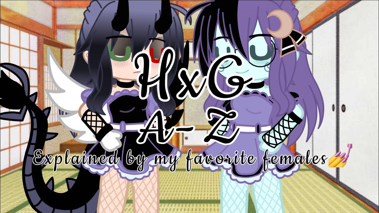 Hunter x Garrison A - Z || HxG || ft. Selena and Hunter’s family || Original? || {Møfi_Zoldyck}